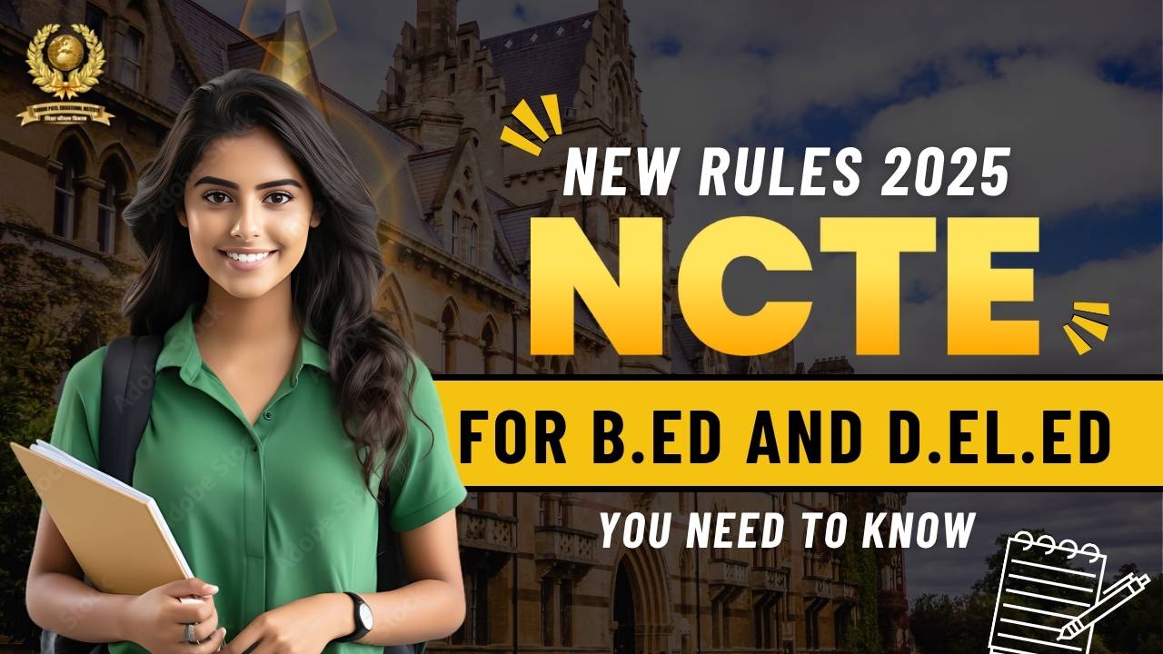 NCTE New Rules for B.Ed and D.El.Ed 2025