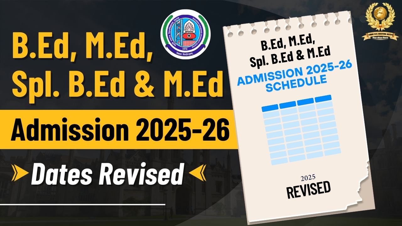 B.Ed, M.Ed, Spl. B.Ed & M.Ed Admission Date Revised