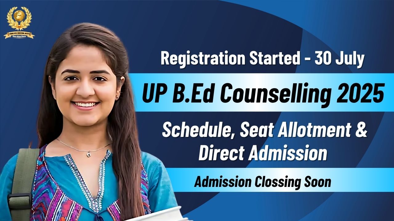 UP B.Ed Counselling 2025