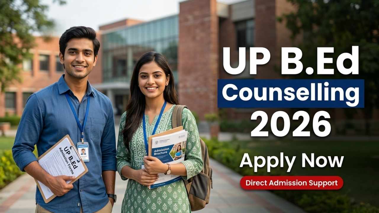 UP B.Ed Counselling 2026