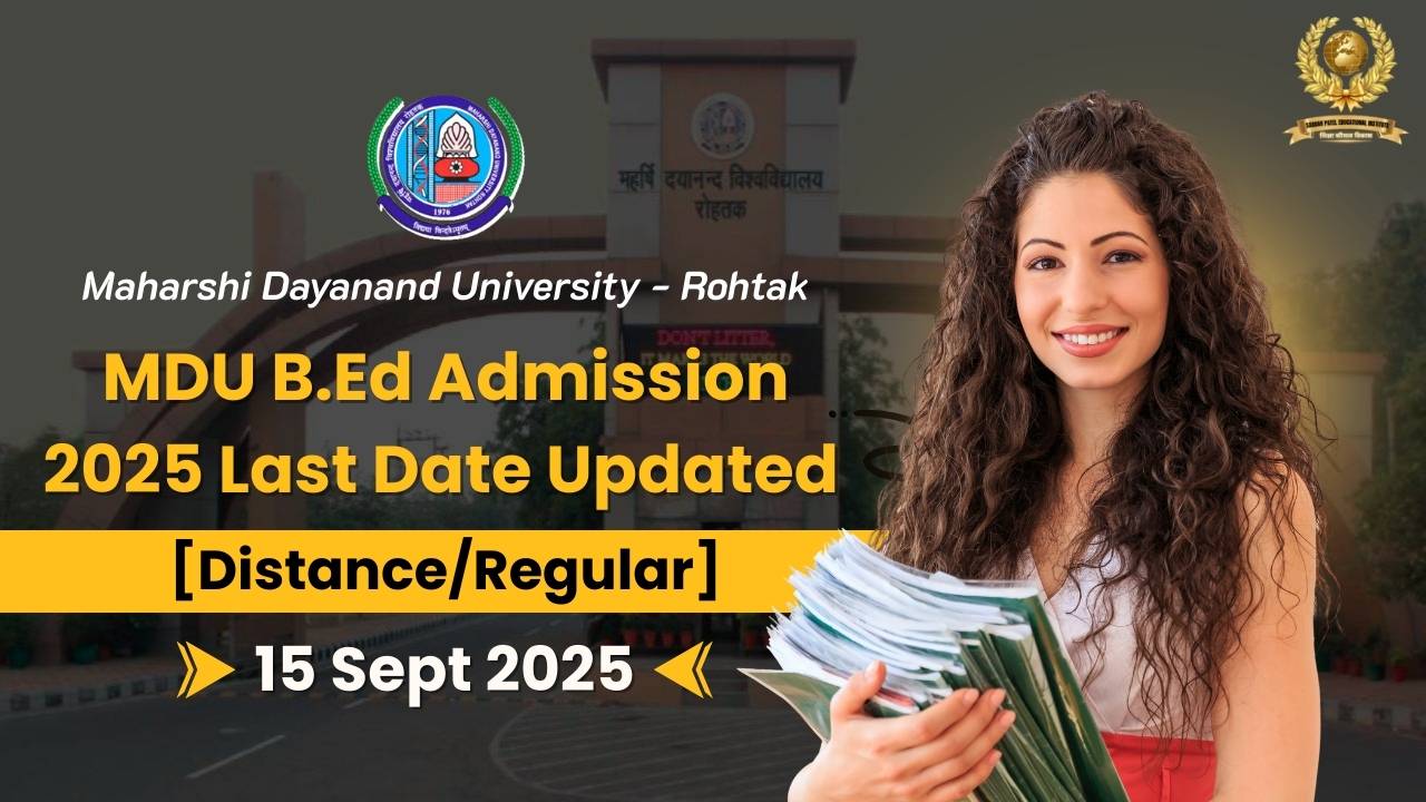 MDU B.Ed Admission 2025 Last Date Updated