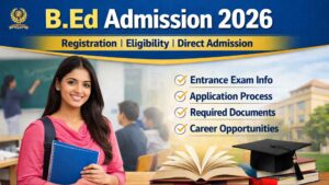 B.Ed Admission 2026: Registration, Eligibility & Process