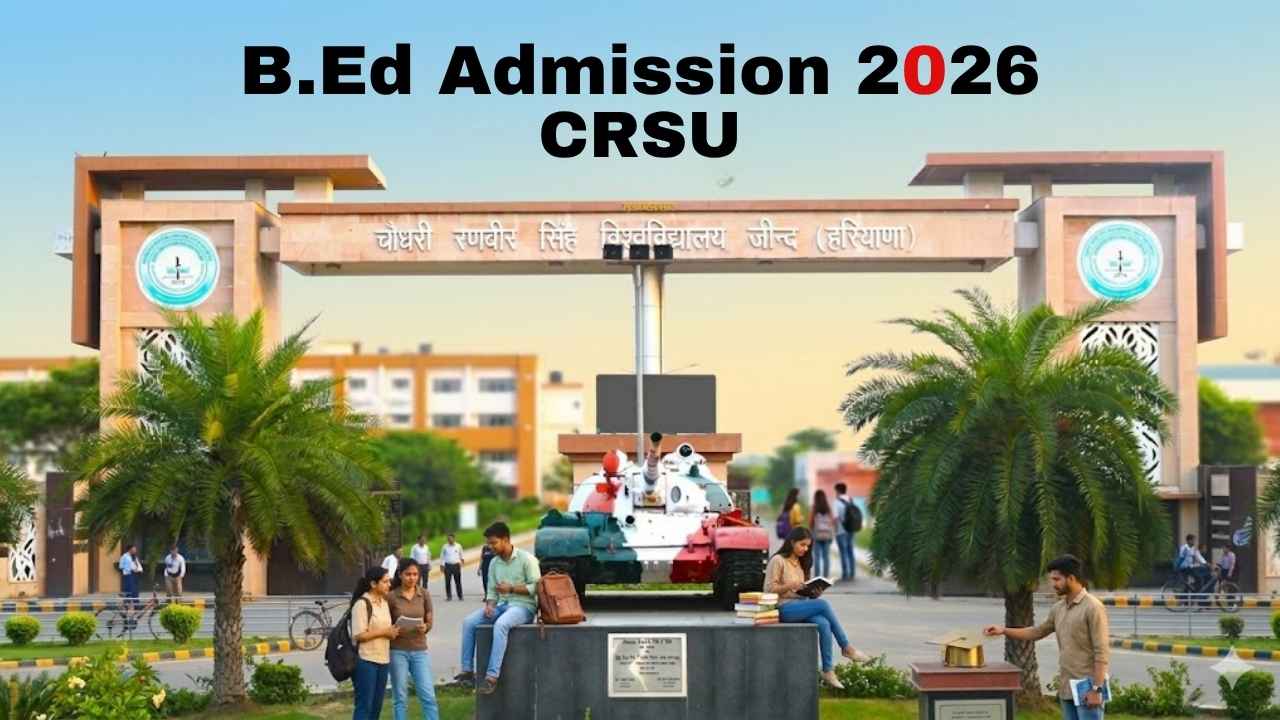 B.Ed Admission 2026 CRSU