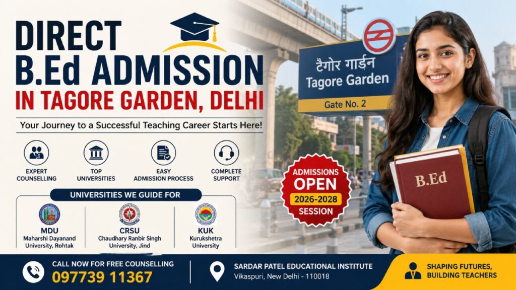 B.Ed Admission in Tagore Garden, Delhi