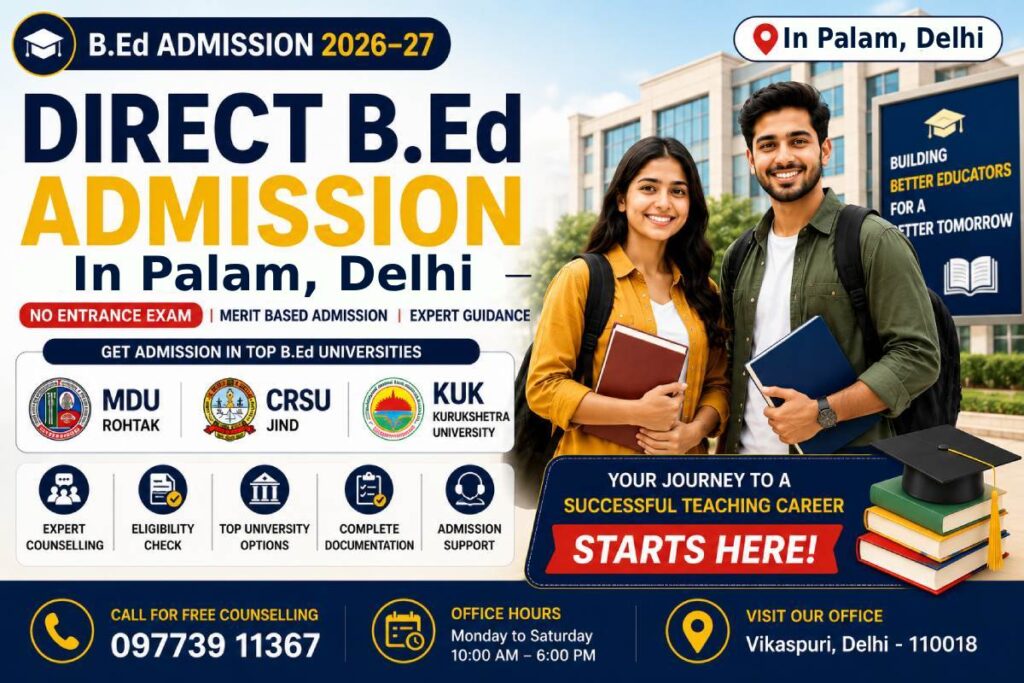 B.Ed admissions 2026–27 in Palam, Delhi