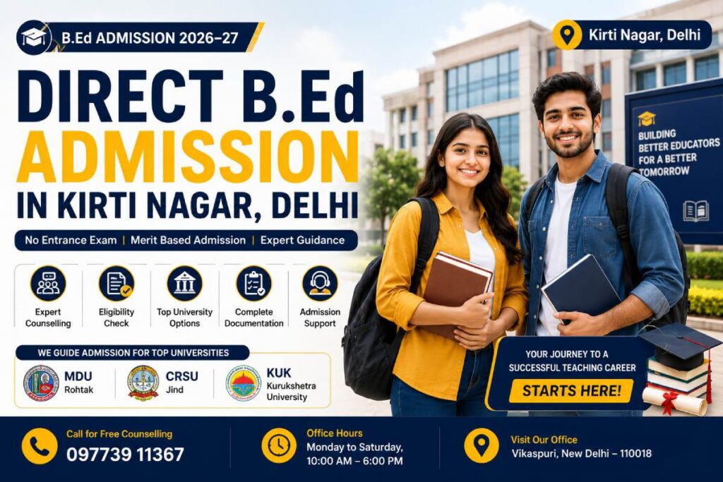 B.Ed admissions in Kirti Nagar, Delhi