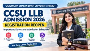 CCSU LLB Admission 2026_ Registration Reopen, Important Dates